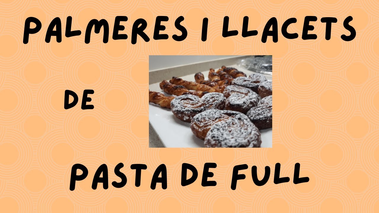 Palmeres i llacets de pasta de full