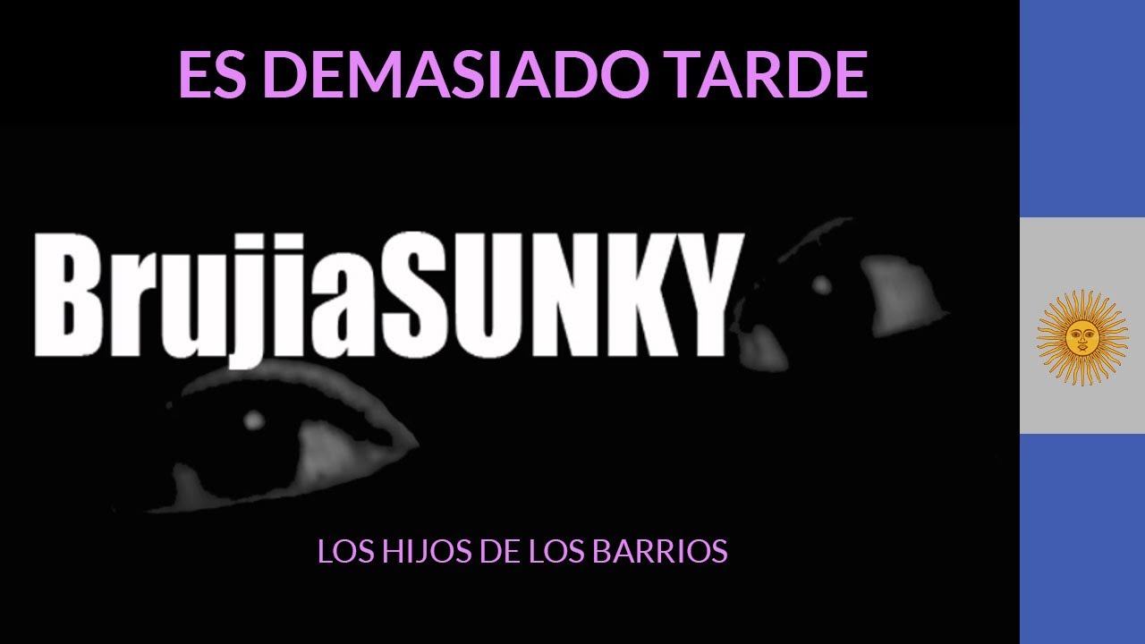 Es demasiado tarde - Los Hijos de los Barrios - KARAOKE y ACORDES
