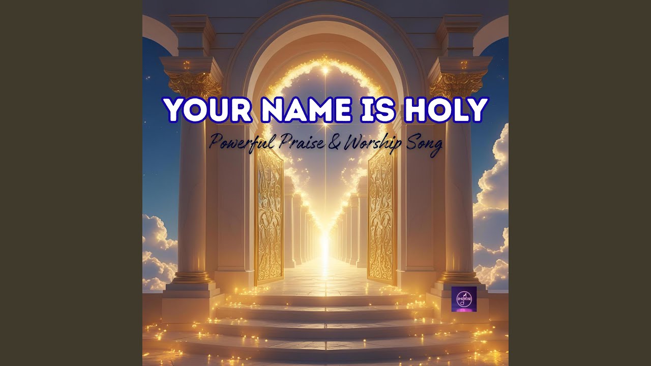 YOUR NAME IS HOLY