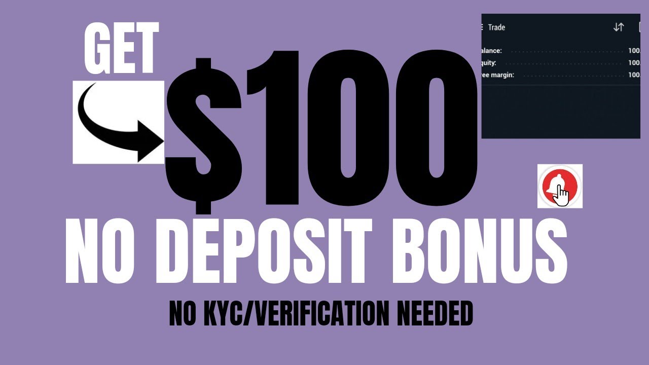 💰GET A $100 NO DEPOSIT BONUS (2025) | NO KYC NEEDED | TRADE AND WITHDRAW PROFITS FAST