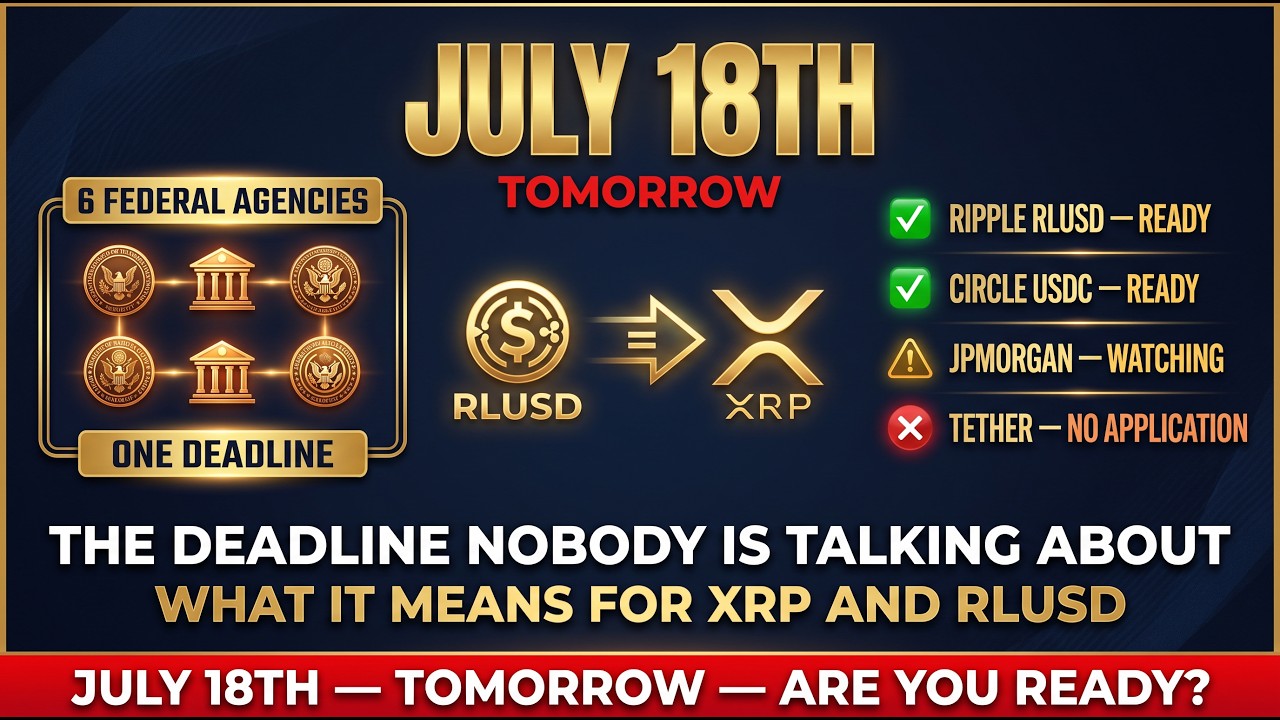 July 18th: The Stablecoin Deadline JPMorgan Is Watching Closely &mdash; What It Means For XRP