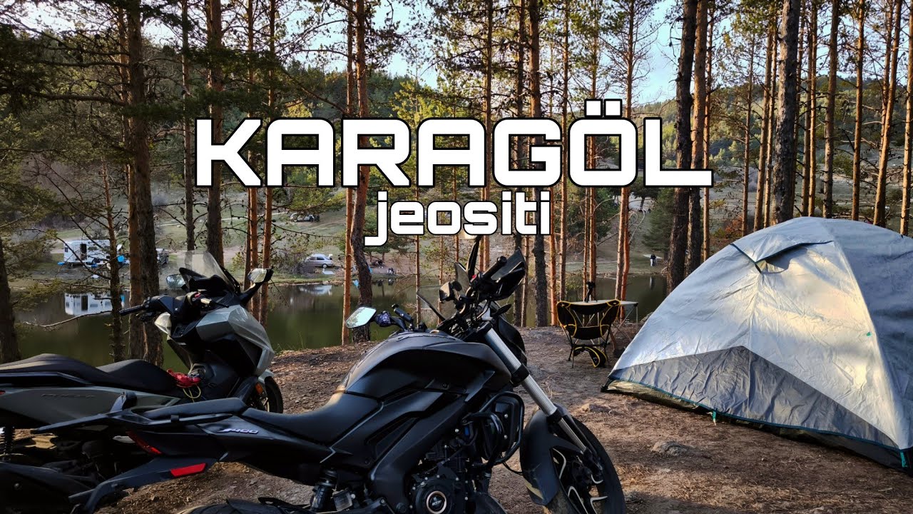 Motorlarla Kamp | Karagöl Jeositi