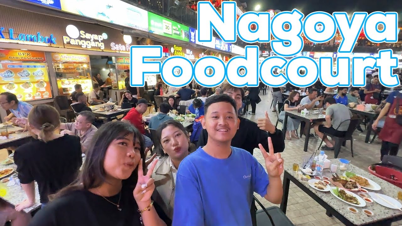 NAGOYA FOODCOURT BATAM VLOG MAKAN MALAM SEDAP
