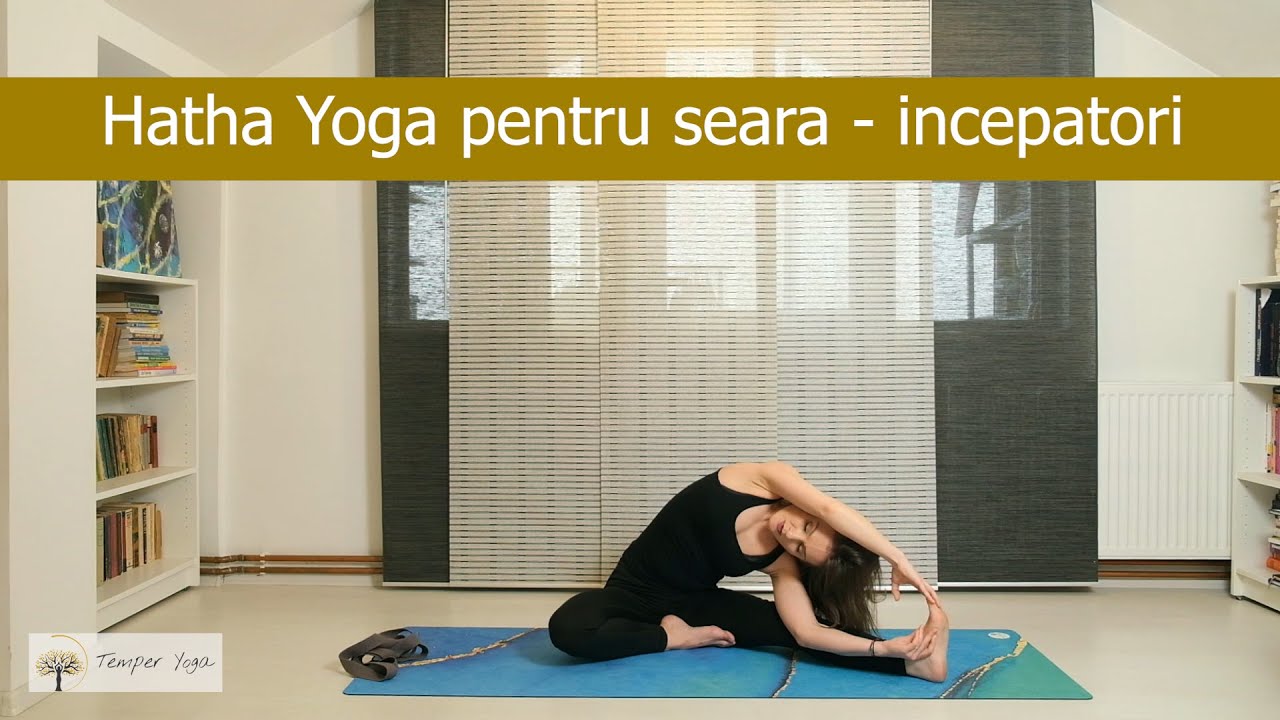 Hatha yoga pentru seara pentru incepatori