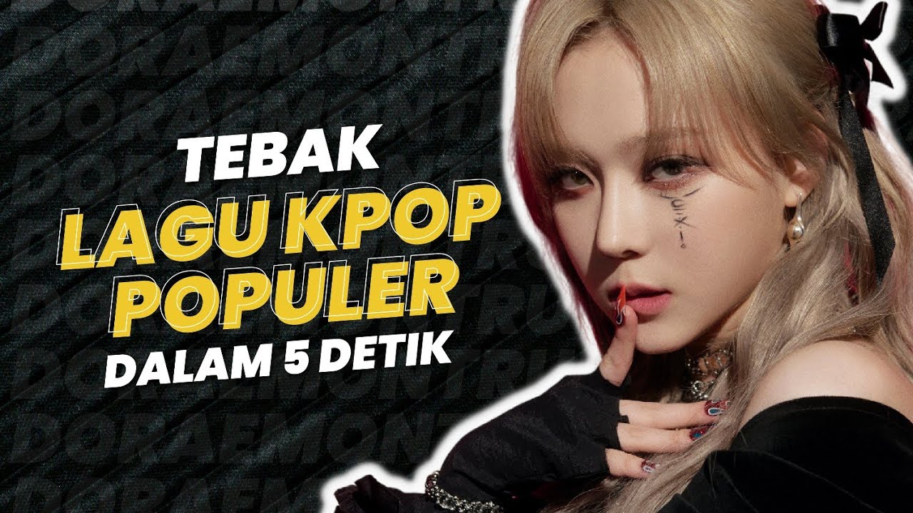TEBAK LAGU KPOP POPULER DALAM 5 DETIK | PART 2