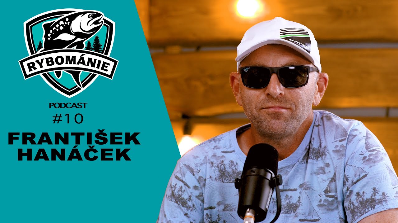 RYBOMÁNIE podcast #10 - František Hanáček - ,, Závodní plavaná je dražší než golf.
