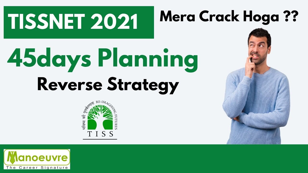 TISSNET 2021 - 45days Master Planning | Reverse Strategy | Can I still Crack ?| Target 80plus Score