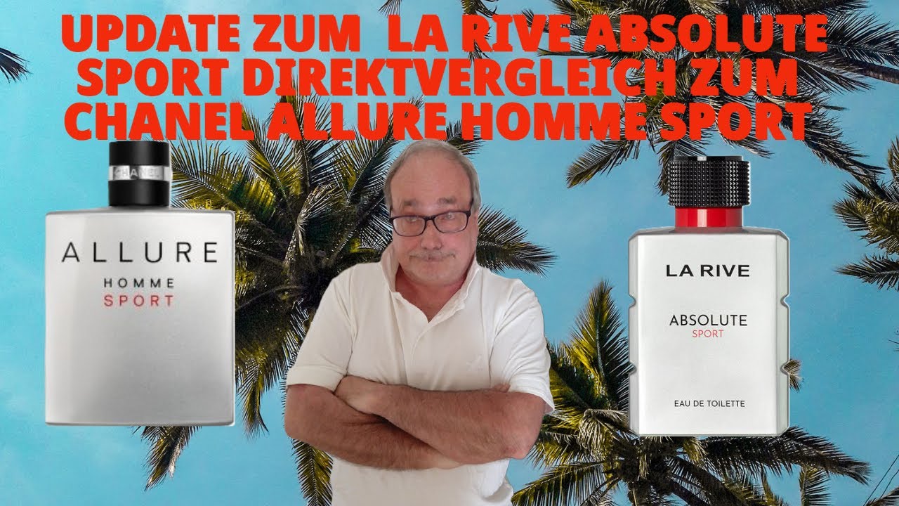 LA RIVE ABSOLUTE SPORT VS. CHANEL ALLURE HOMME SPORT WER IST DER BESSERE PERFORMER ???