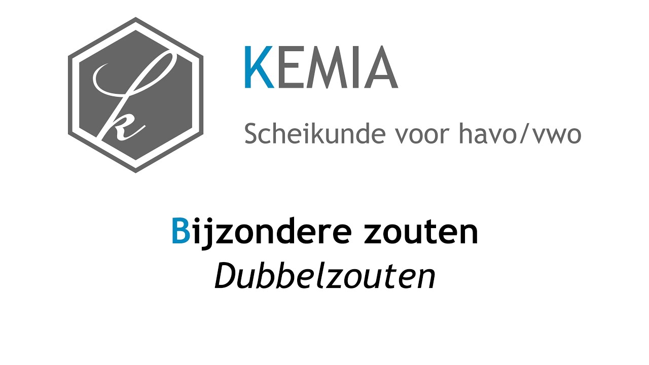 Bijzondere zouten: Dubbelzouten
