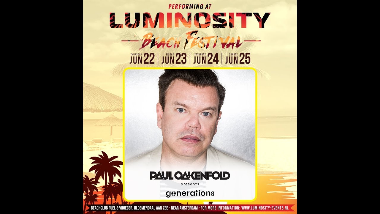 Paul Oakenfold [FULL SET] @ Luminosity Beach Festival 25-06-2017