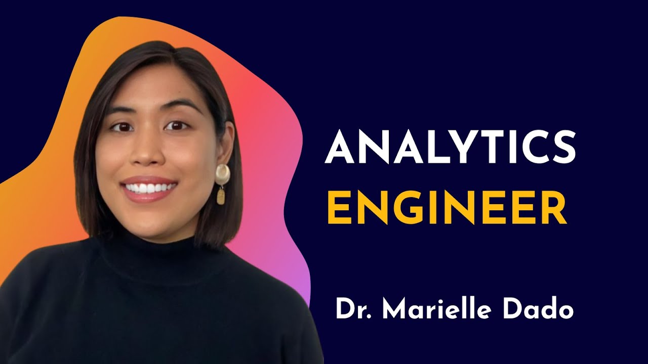 What is an Analytics Engineer? Interview with Dr. Marielle Dado