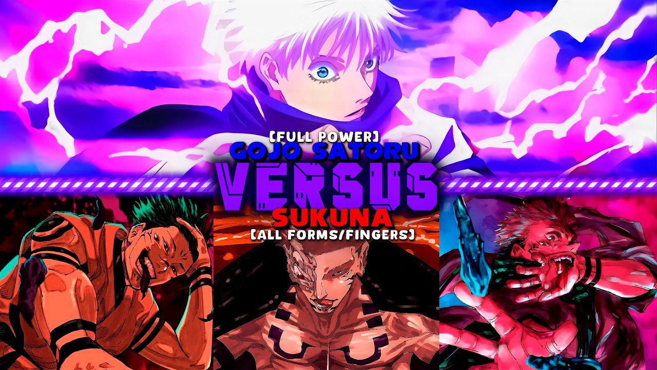 Gojo satoru (full power) Vs sukuna (all forms/fingers)