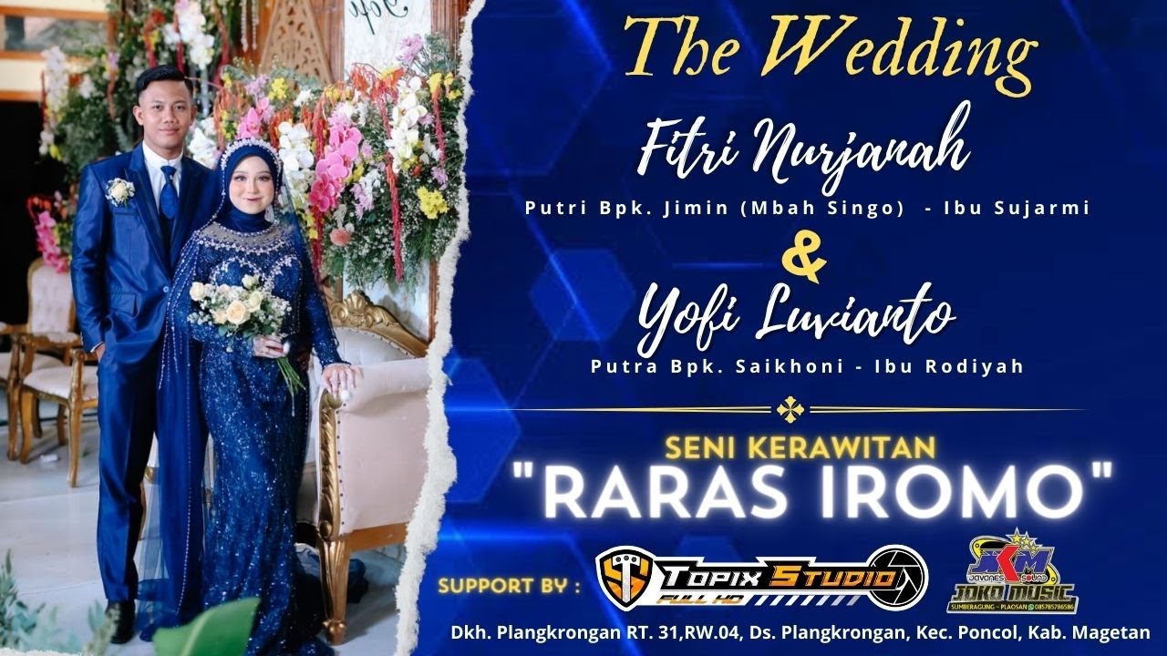 02 LIVE TOPIX STUDIO WEDDING YOFY & FITRI | KARAWITAN RARAS IROMO | JKM AUDIO | PLANGKRONGAN MAGETAN