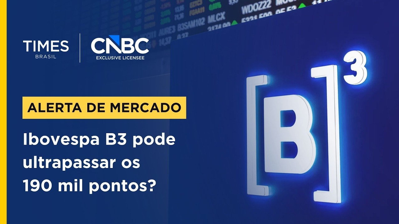 Ibovespa B3 vai sustentar os 190 mil pontos após nova máxima?  | ALERTA DE MERCADO
