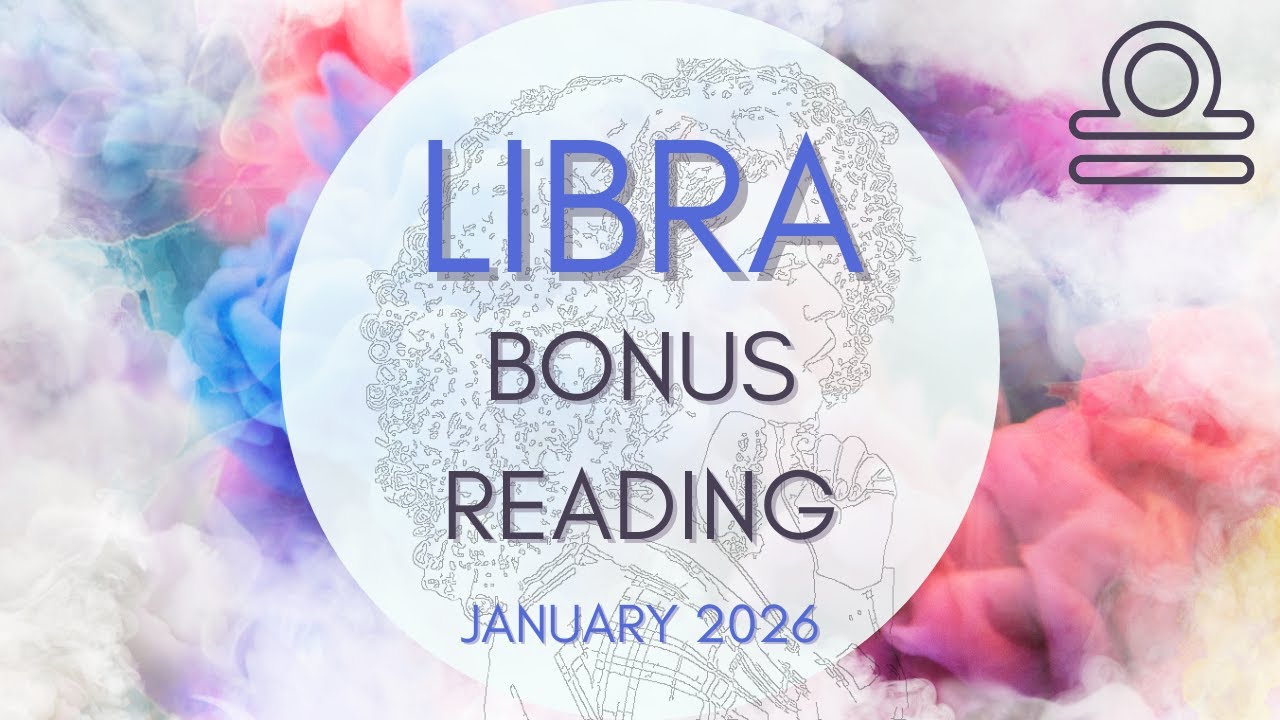 Libra ♎️ Bonus - Love + General Tarot Reading | January 2026