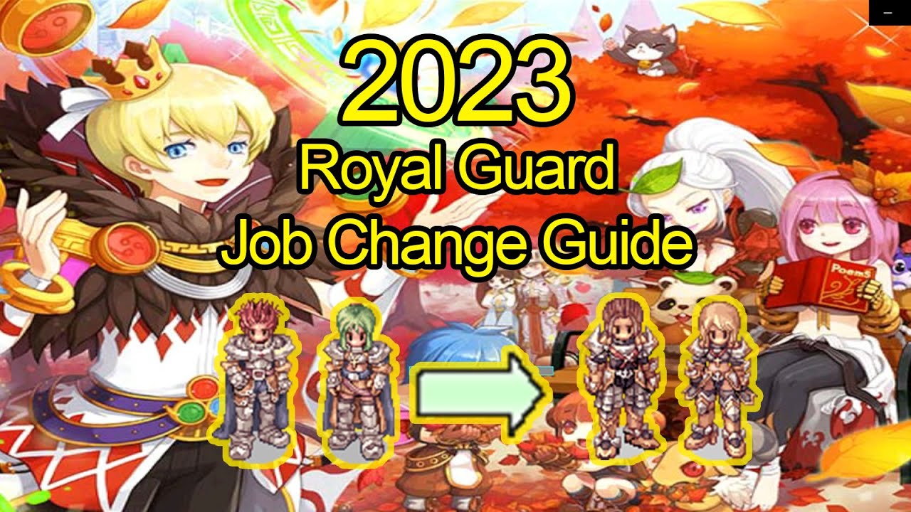 [iRO - Ragnarok Online] Royal Guard - Job Change Guide - 2023