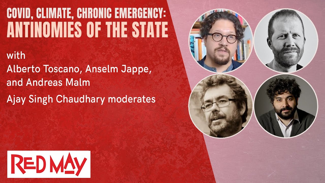 Covid, Climate, Chronic Emergency: Antinomies of the State | Red May 2021