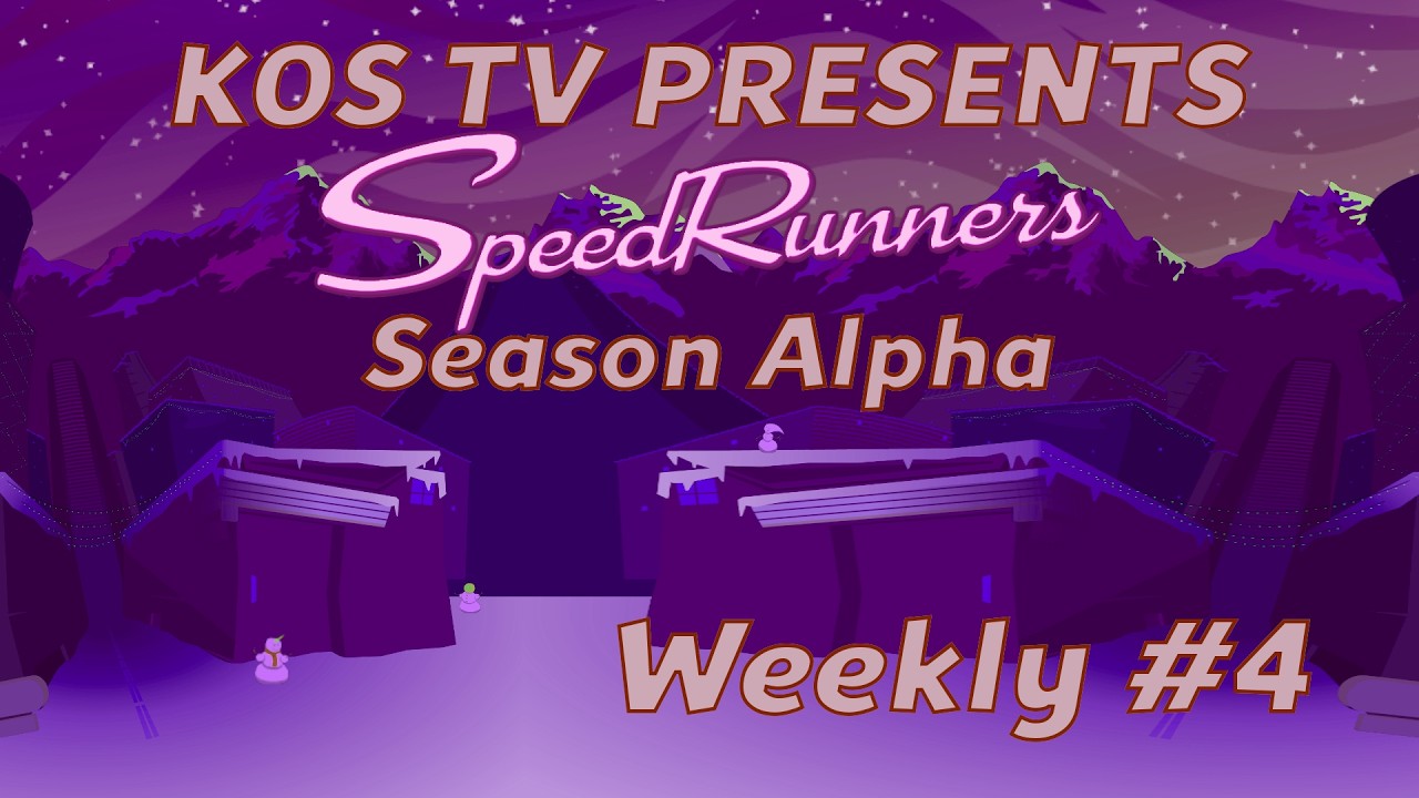 KOSTV Speedrunners Season Alpha: Weekly #4