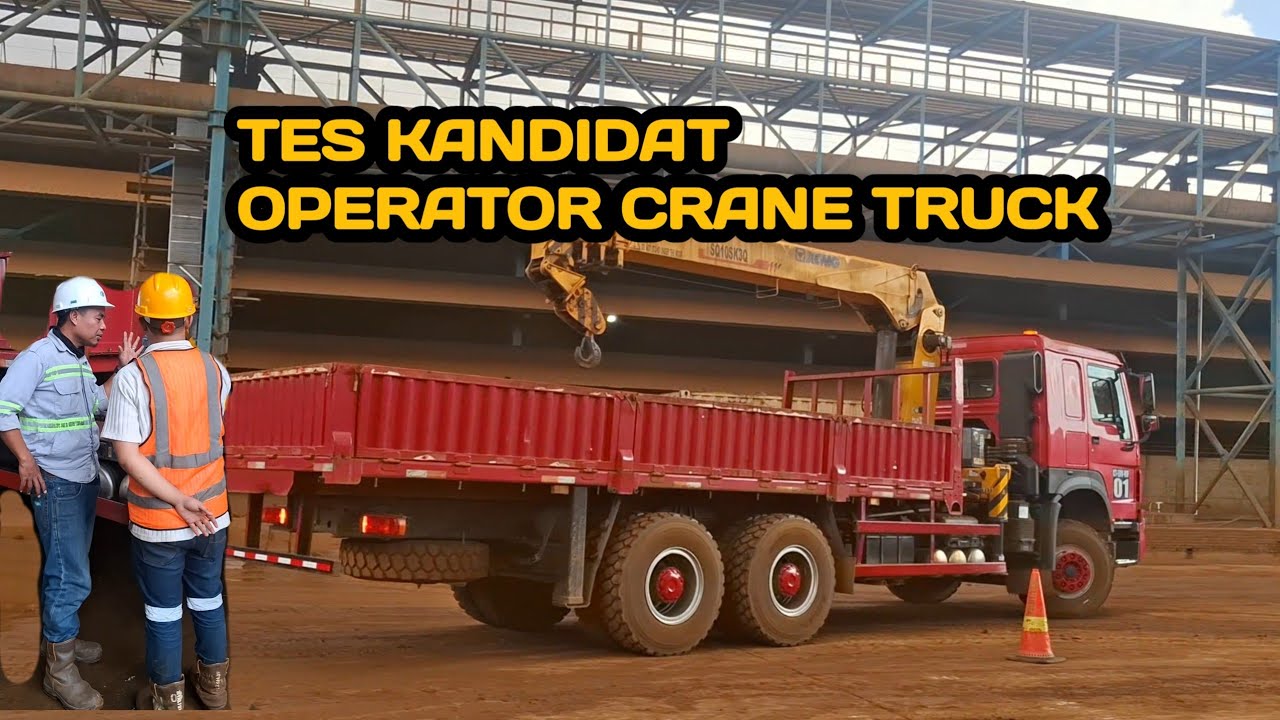 TES KANDIDAT OPERATOR CRANE TRUCK ||HARITA NICKEL 