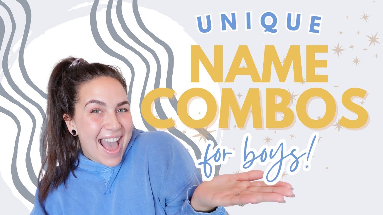 Unique Boy Name Combinations for 2024: Stand Out in Style!