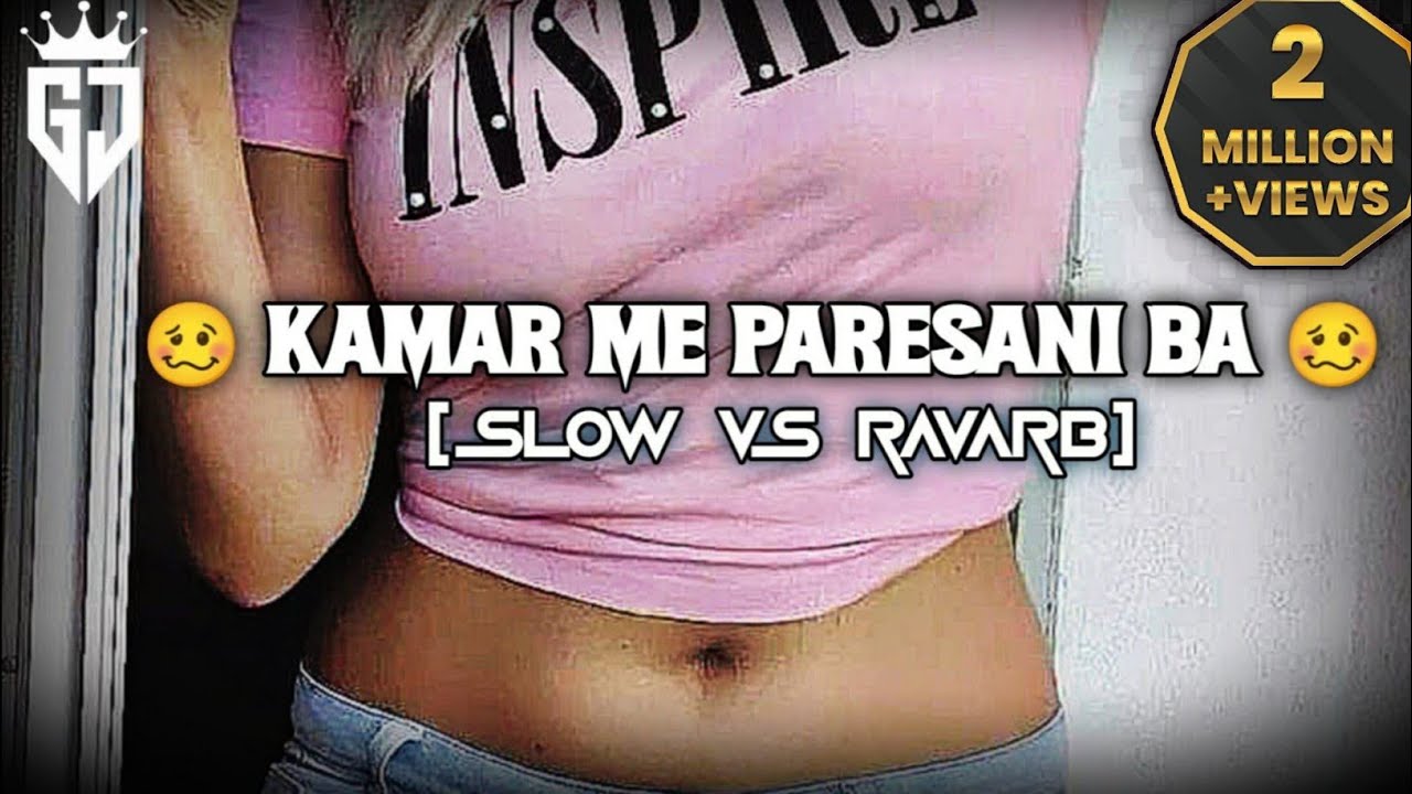 Kamar Me Pareshani Ba ◀️ (slow vs revarse)