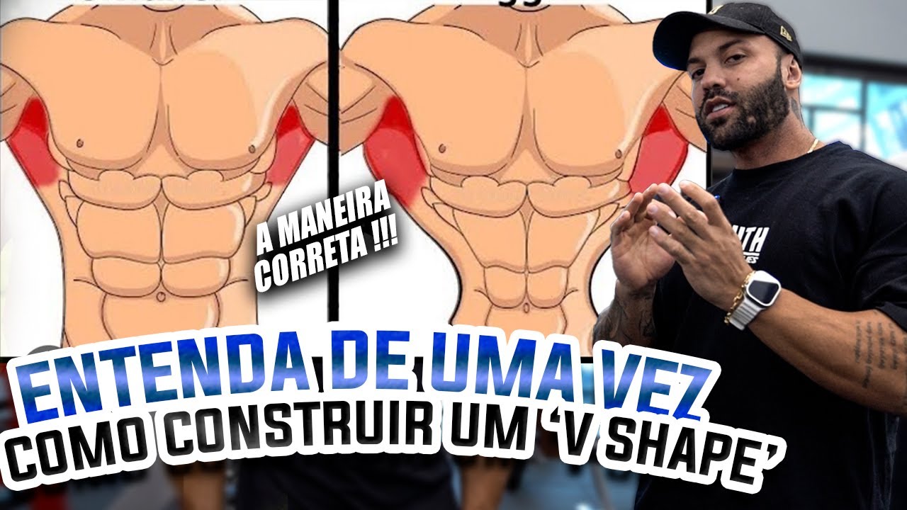 ENTENDA DE UMA VEZ COMO CONSTRUIR O V - SHAPE PERFEITO !!!
