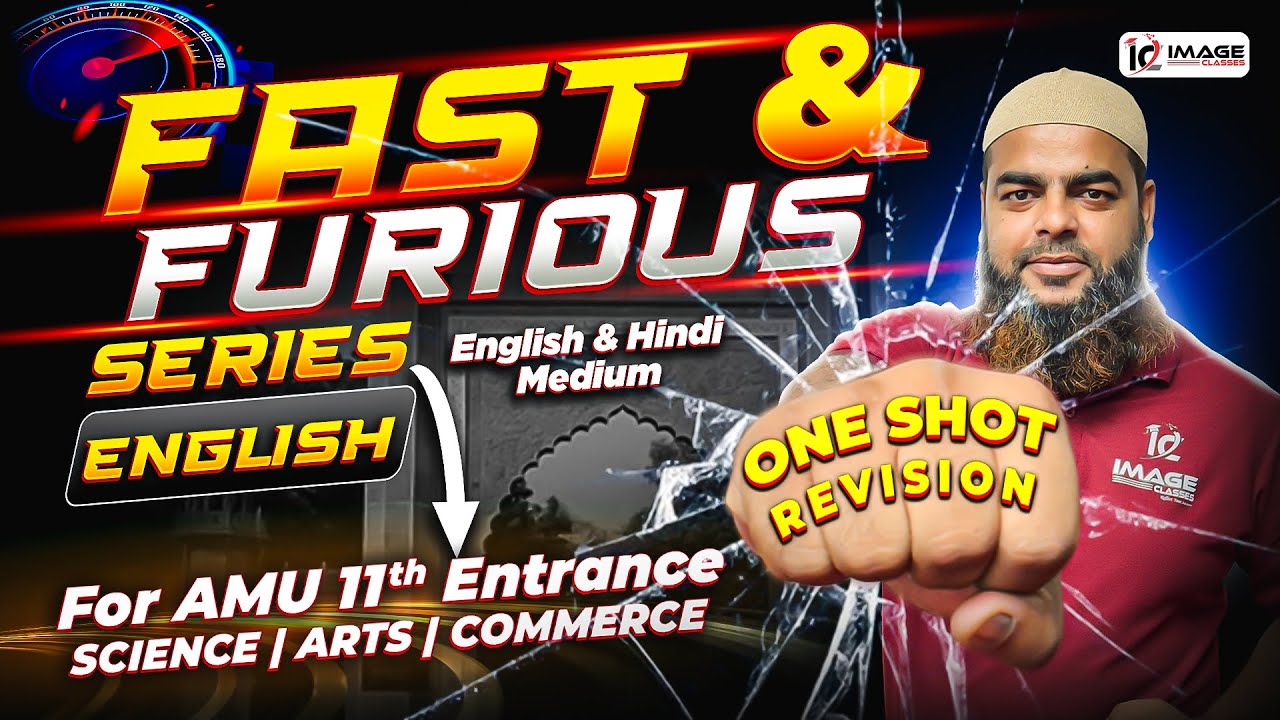 Fast & Furious Series | Complete English in One Shot | AMU 11th All Streams | Image Classes