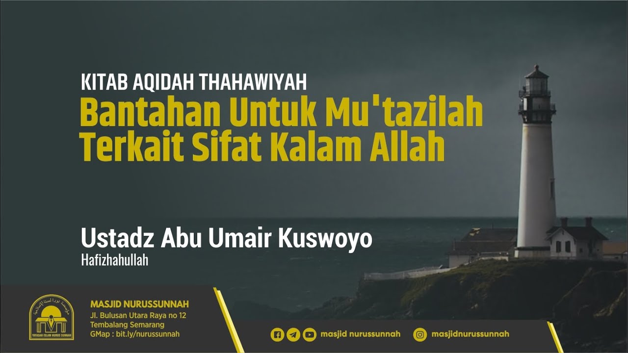 Bantahan untuk Mu'tazilah Terkait Sifat Kalam Allah | Ustadz Abu Umair Kuswoyo حَفِظَهُ الله تعالى