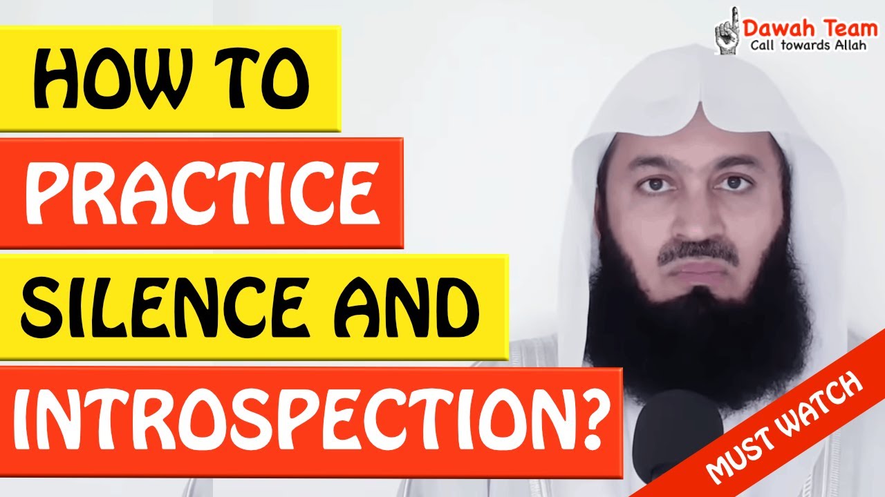 🚨HOW TO PRACTICE SILENCE AND INTROSPECTION🤔 ᴴᴰ - Mufti Menk