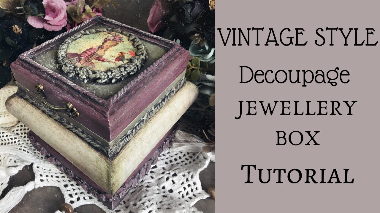 DECOUPAGE JEWELLERY BOX WITH PRINTED PAPER | DECOUPAGE ON WOODEN BOX TUTORIAL