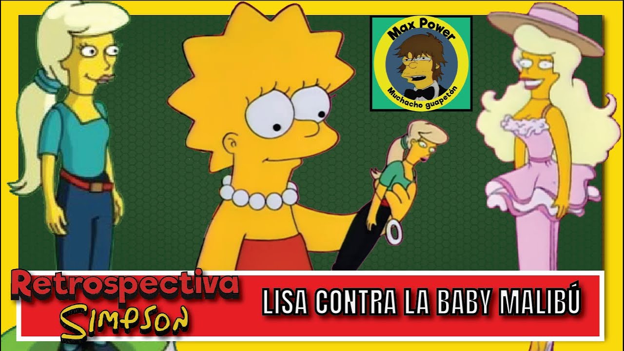 Retrospectiva Simpson: Lisa contra la Baby Malibú