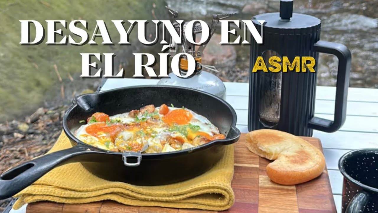 DESAYUNO al lado del R&Iacute;O | Cocina relajante (ASMR cooking)