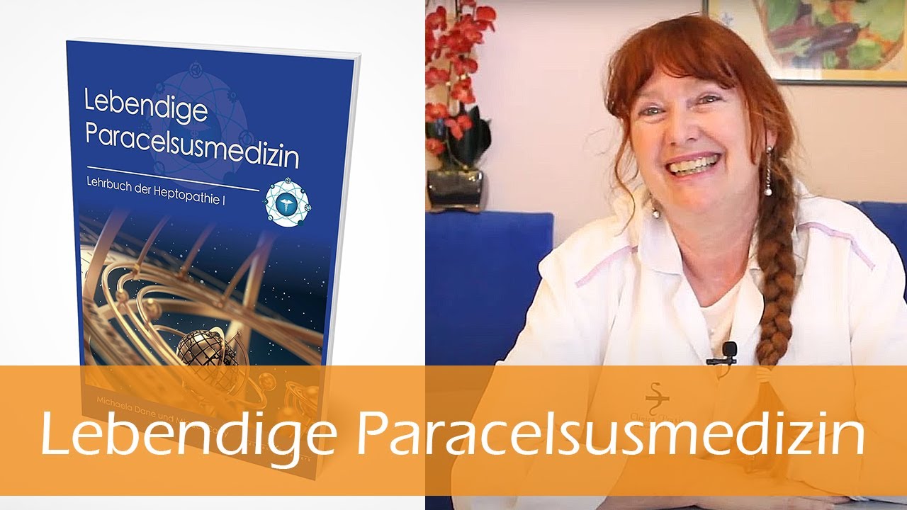 Lebendige Paracelsusmedizin &ndash; Gespr&auml;ch mit Dr. Michaela Dane