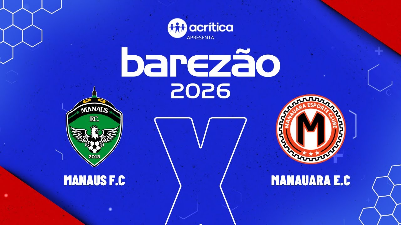 BAREZ&Atilde;O 2026 | MANAUS F.C X MANAUARA E.C | AO VIVO | A CR&Iacute;TICA | 18/01/2026