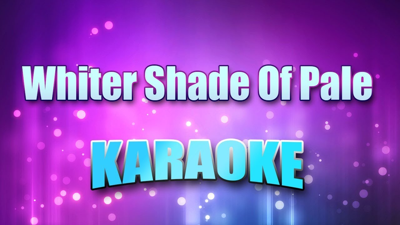 Procol Harum - Whiter Shade Of Pale (Karaoke & Lyrics)