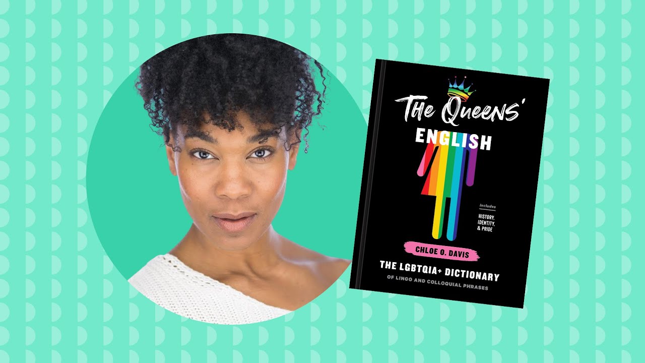 The Queens' English: The LGBTQIA+ Dictionary of Lingo and Colloquial Phrases