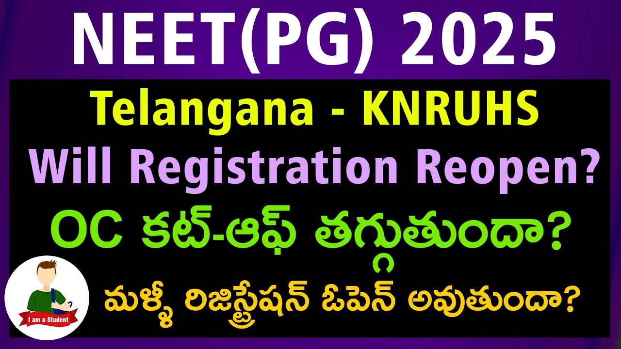 KNRUHS NEET PG 2025 BIG UPDATE 🚨 Registration Reopen? OC Cut-Off Reduction??