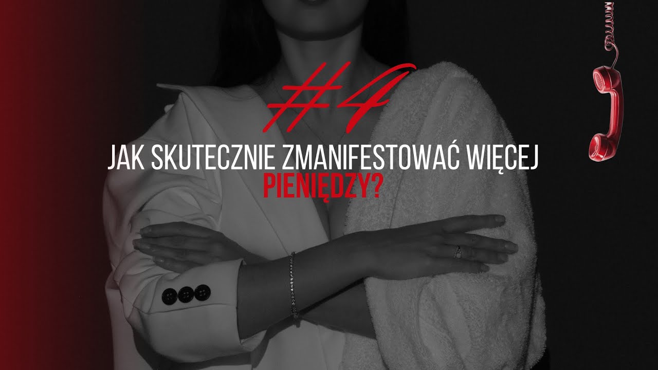 #4 Jak skutecznie zmanifestować więcej pieniędzy?