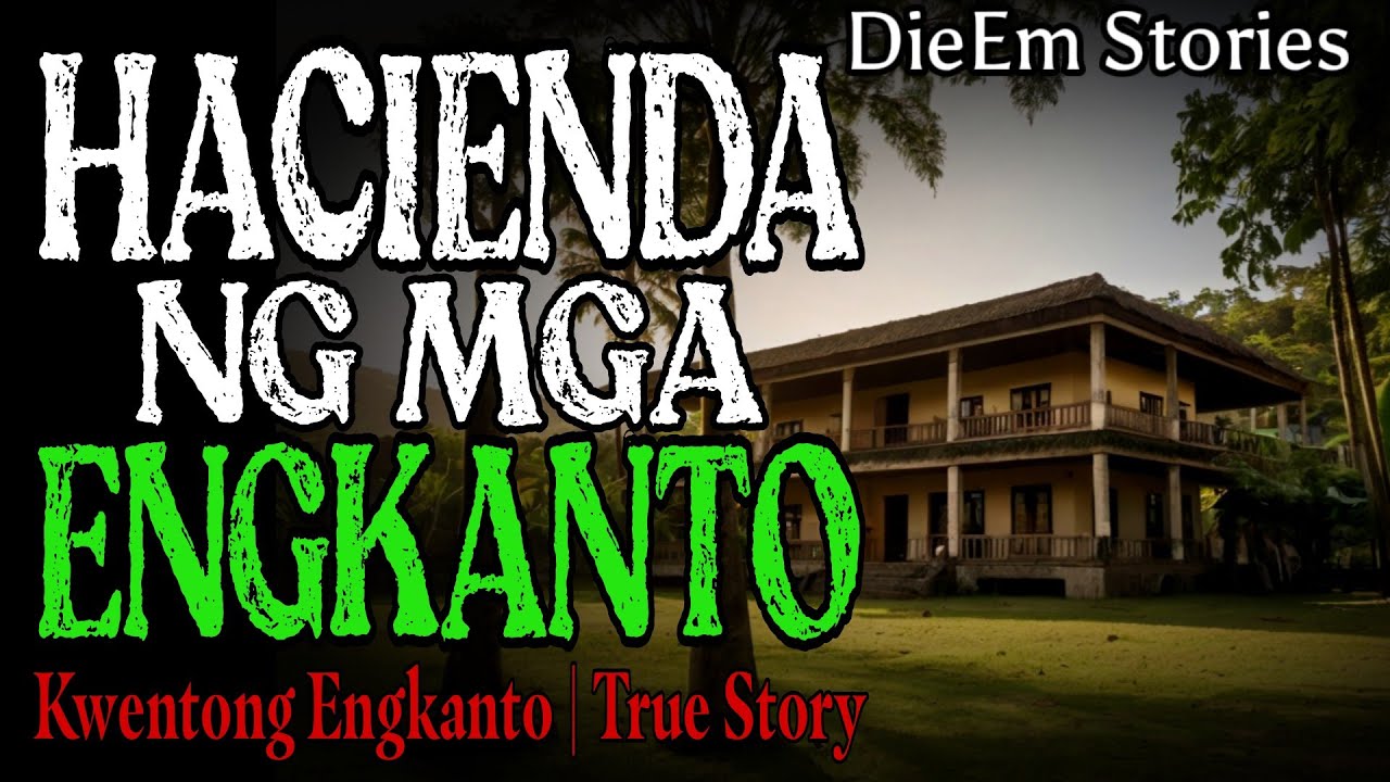 HACIENDA NG MGA ENGKANTO | Kwentong Aswang | True Story
