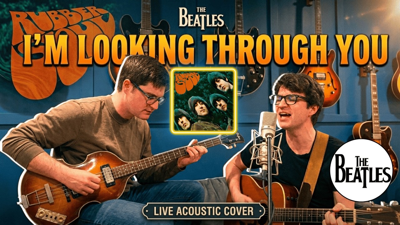 The Beatles - I'm Looking Through You (Live Acoustic Cover)