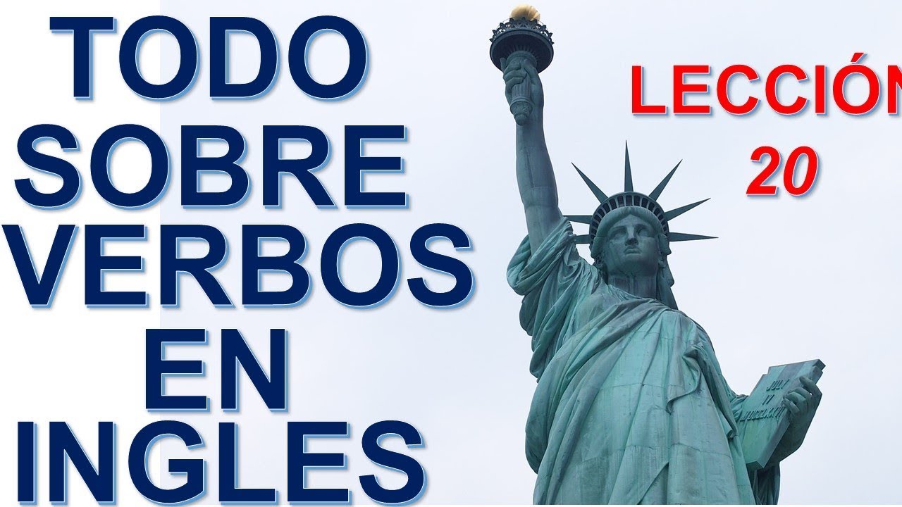 TODO SOBRE LOS VERBOS EN INGLES