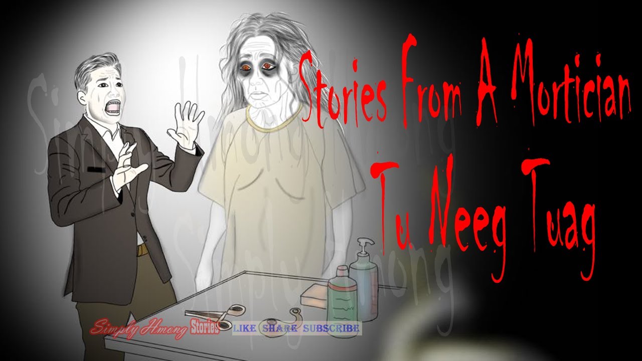 Stories From A Mortician | Tsev Tu Neeg Tuag - Hmong Story 2/9/26