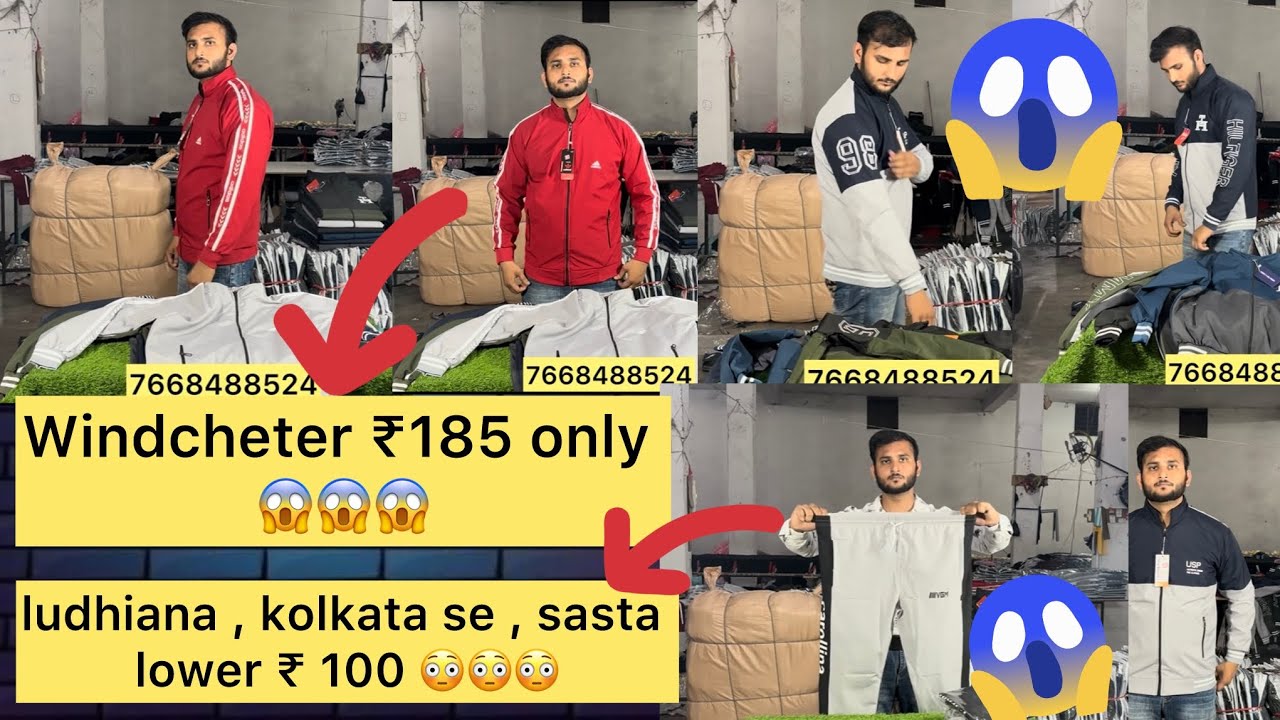 Ludhiana ,kolkata , sabse sasta jacket ka maal windchater sirf ₹185 se suru or Lower ₹100 se 