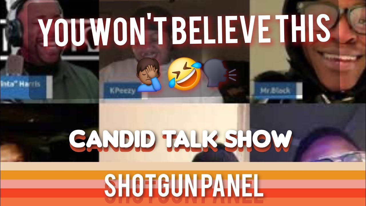 Candid Talk Show Podcast (Panel Shotgun Topics)