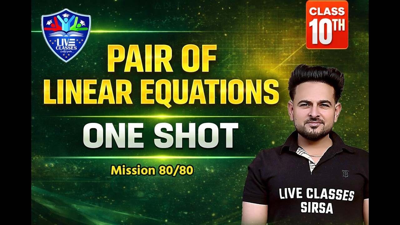 CLASS 10TH | MATHS | PAIR OF LINEAR EQUATION | MISSION 80/80 |  2026┃LIVE CLASSES SIRSA