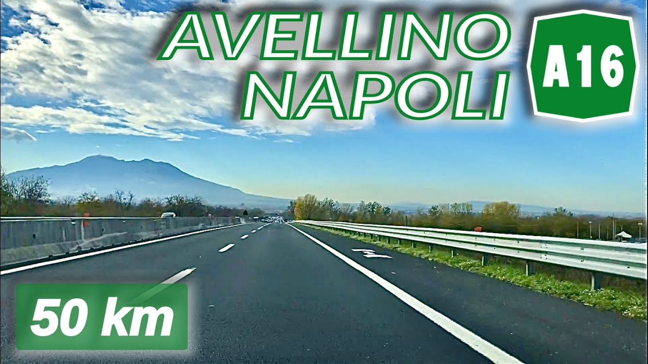 A16 | AVELLINO - NAPOLI | Autostrada dei Due Mari