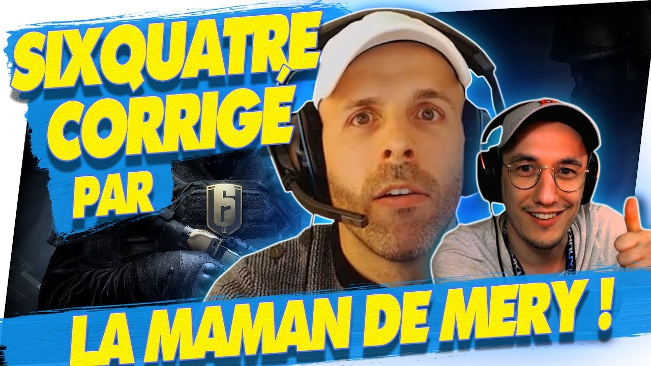 SIXQUATRE CORRIGÉ PAR LA MAMAN DE M3RY ! 🎓R6S