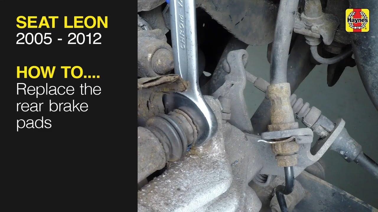 How to replace the rear brake pads on the Seat Leon 2005 to 2012