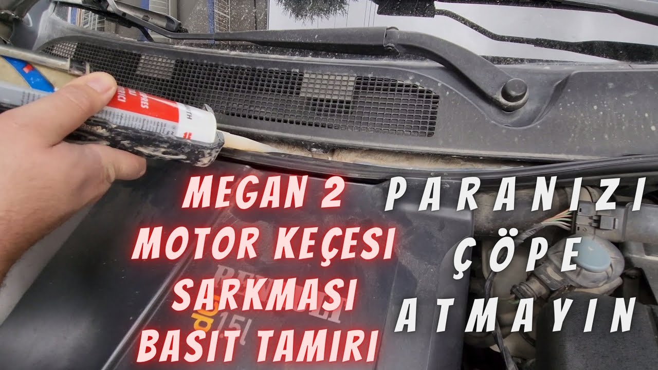 MEGANE 2  MOTOR GÖĞÜS KEÇESİ SARKMA SORUNUN  ÇÖZÜMÜ TAMİRİ