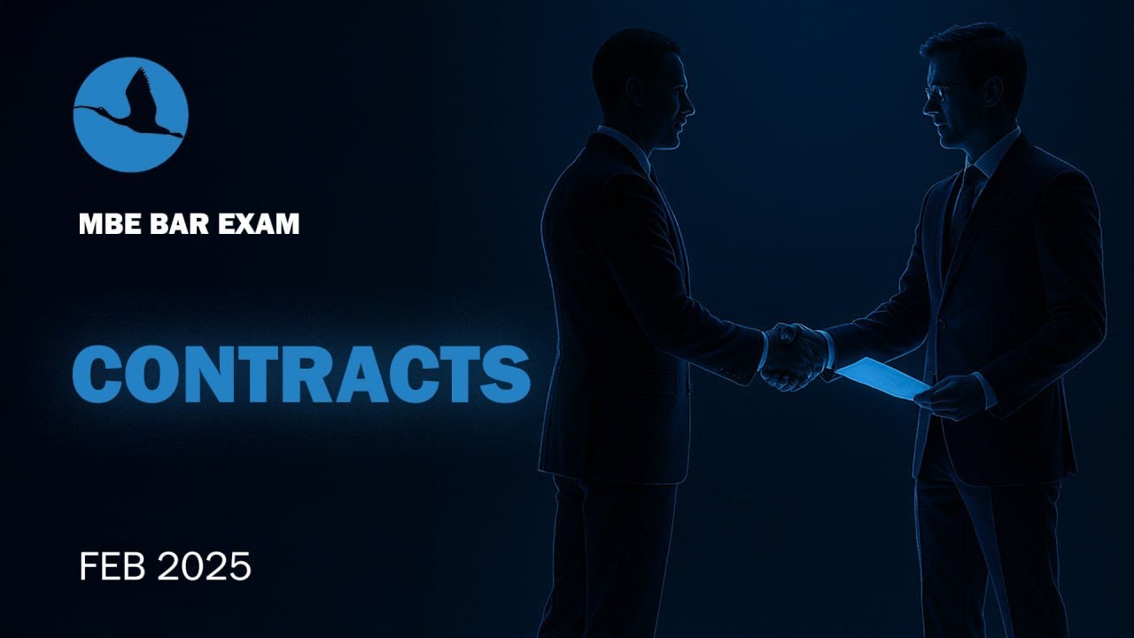 MBE Bar Exam Workshop February 2025 CONTRACTS w Ibis Prep
